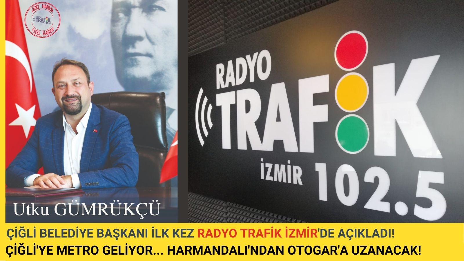 ÇİĞLİ’YE METRO GELİYOR!